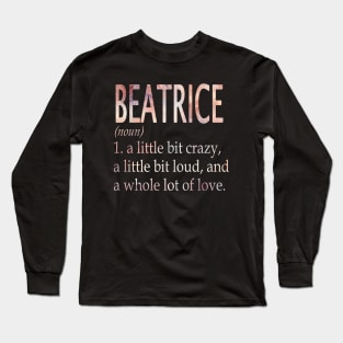 Beatrice Girl Name Definition Long Sleeve T-Shirt